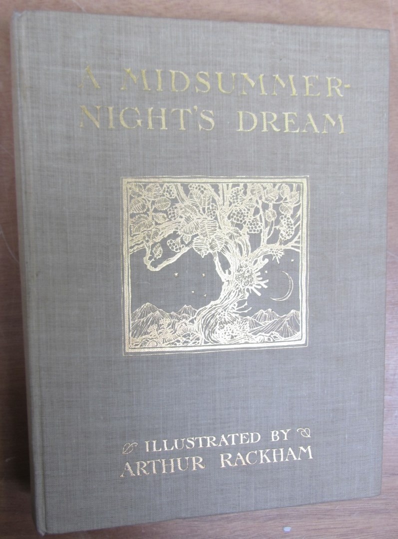 Appraisal: RACKHAM Arthur A Midsummer-Night's Dream by William Shakespeare First Edition