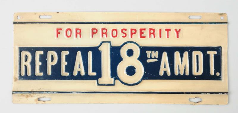 Appraisal: Repeal the th Amendment License Plate This license plate supports