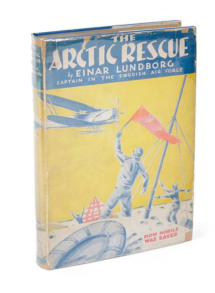 Appraisal: Property of Art Ronnie The Arctic Rescue How Nobile was