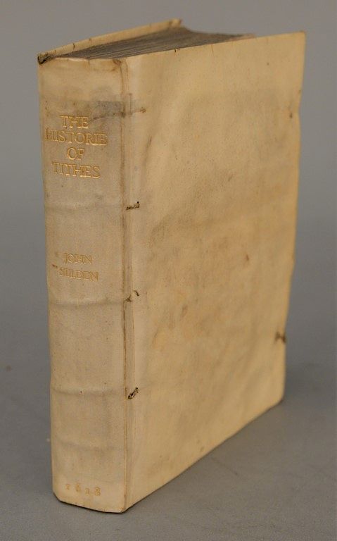 Appraisal: John Selden The Historie of Tithes London Provenance Estate of