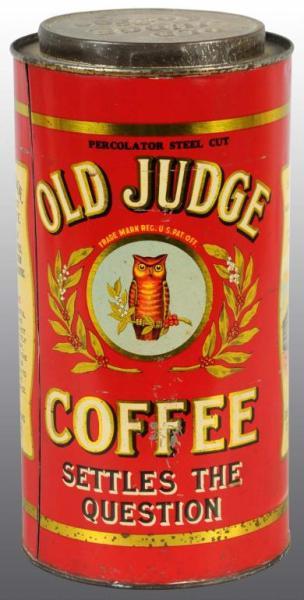 Appraisal: -Pound Old Judge Coffee Tin Description Bright tin with solid