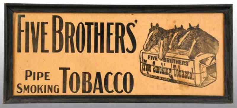 Appraisal: Five Brothers Tobacco Advertising Sign Description Includes horses Paper under