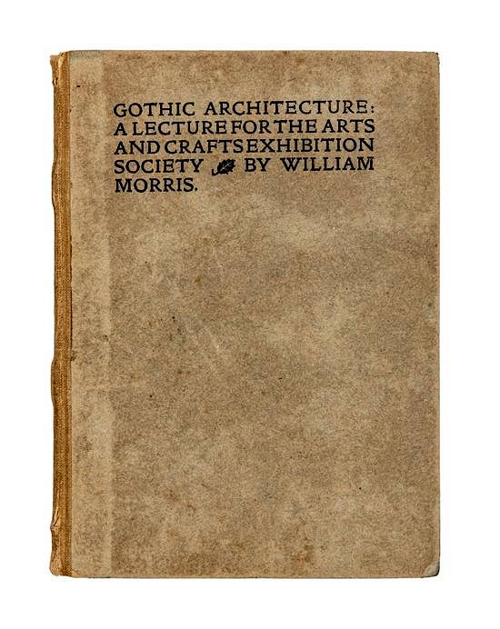 Appraisal: MORRIS William Gothic Architecture A Lecture for the Arts and