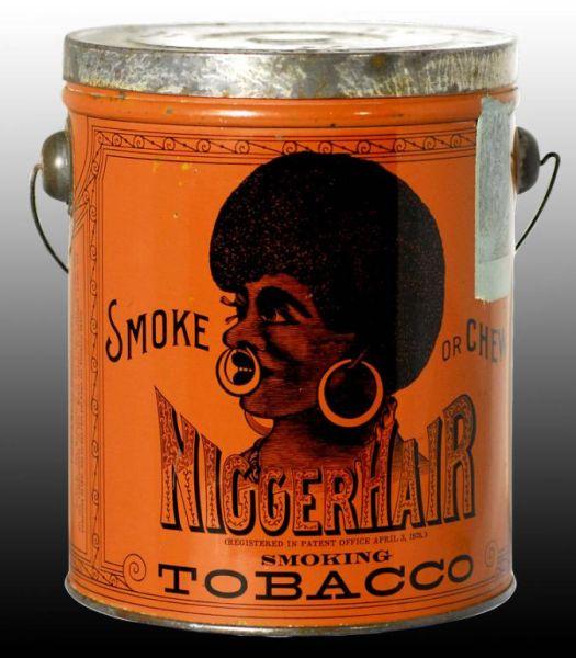 Appraisal: N Hair Tobacco Pail Description Manufactured by P Leidersdorf Company