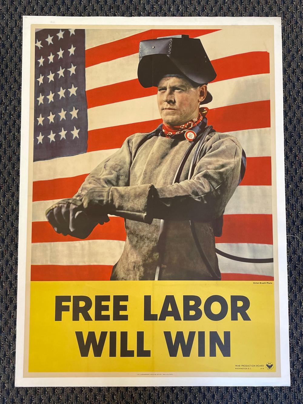 Appraisal: ANTON BRUEHL AMERICAN FREE LABOR WILL WIN UNFRAMED LINEN-BACK PHOTOGRAPH