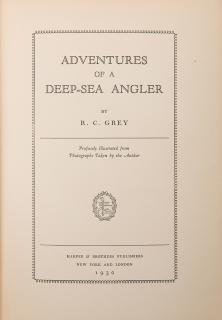 Appraisal: Sport Angling Grey Zane Grey R omer C arl Adventures