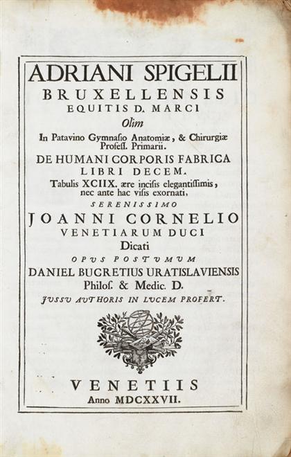 Appraisal: vol Spigelius Adrianus De humani corporis fabrica Venice Evangelista Deuchinus