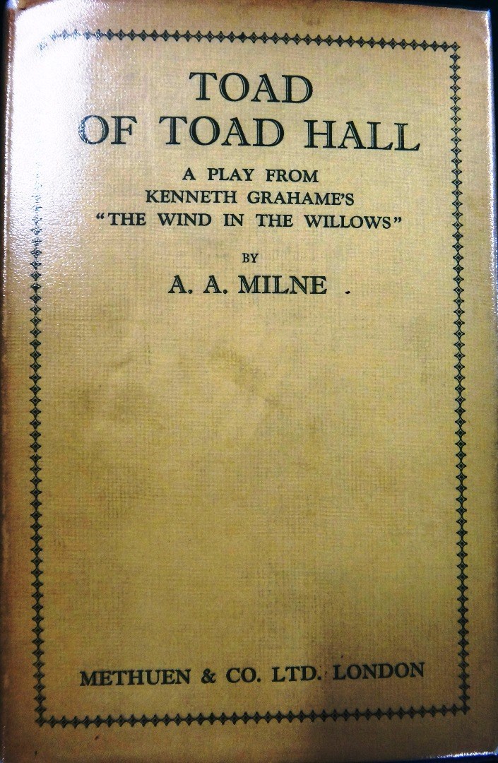 Appraisal: MILNE A A Toad of Toad Hall First Edition pp