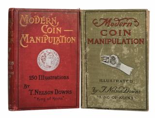 Appraisal: Downs T Nelson Modern Coin Manipulation Two editions including the