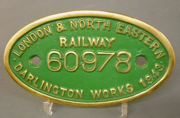 Appraisal: Reproduction locomotive builder s plate brass London North Eastern Railway