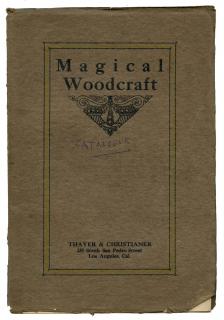 Appraisal: Magical Woodcraft Los Angeles Thayer Christianer ca Publisher s wraps