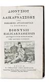 Appraisal: DIONYSIUS OF HALICARNASSUS Antiquitatum Romanarum libri quotquot supersunt Quae exstant