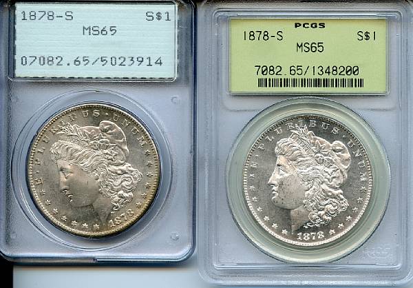 Appraisal: -S S MS PCGS One housed in first generation PCGS