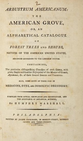 Appraisal: MARSHALL Humphry - Arbustrum Americanum the American Grove or an