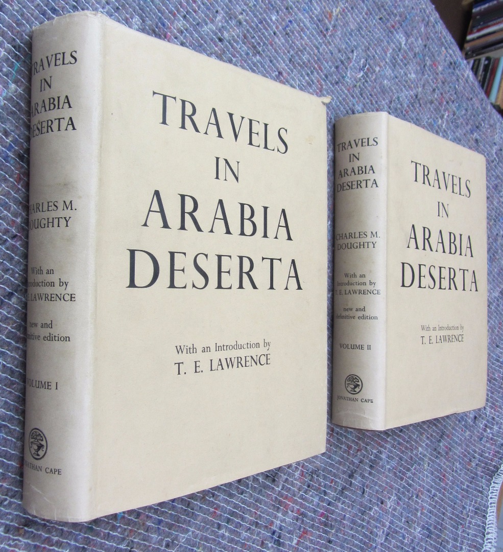 Appraisal: DOUGHTY C M Travels in Arabia Deserta New and Definitive