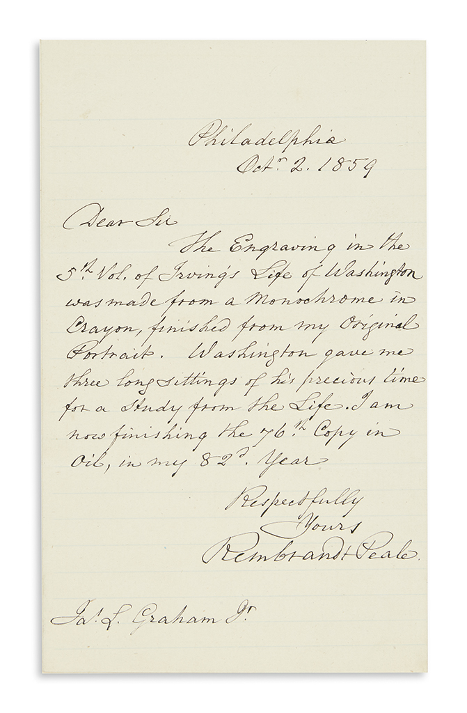 Appraisal: WASHINGTON GAVE ME THREE LONG SITTINGS PEALE REMBRANDT Autograph Letter