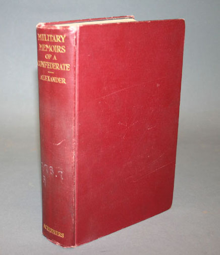 Appraisal: Civil War E P Edward Porter Alexander Military Memoirs Of