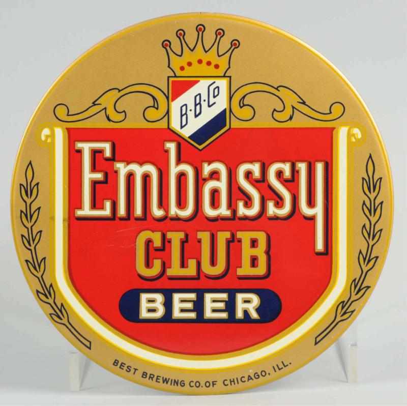 Appraisal: Embassy Club Beer Celluloid Button Sign Some light surface scratching