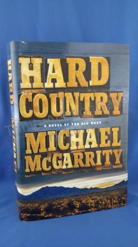 Appraisal: Hard Country Author s Michael McGarrity Edition First Printing Cover