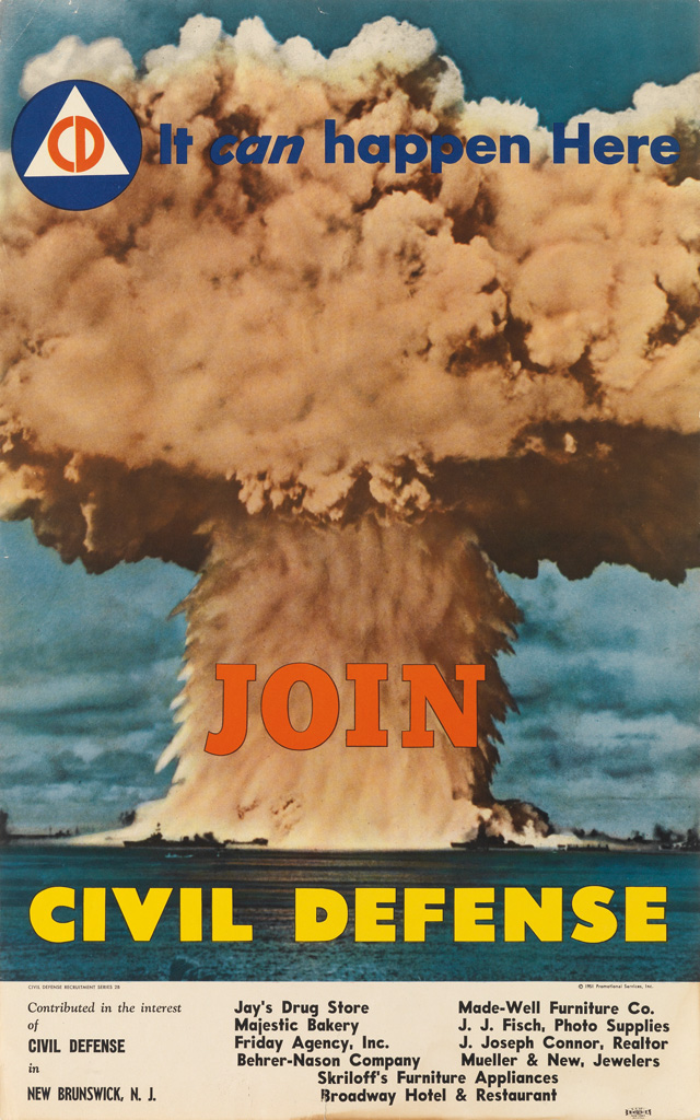 Appraisal: DESIGNER UNKNOWN JOIN CIVIL DEFENSE IT CAN HAPPEN HERE x