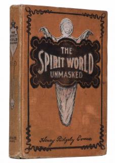 Appraisal: Evans Henry Ridgley The Spirit World Unmasked Chicago Laird Lee