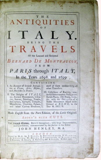 Appraisal: MONTFAUCON BERNARD DE The Antiquities of Italy Being the Travels