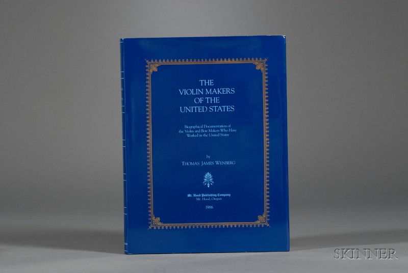 Appraisal: Wenberg Thomas James The Violin Makers of the United States