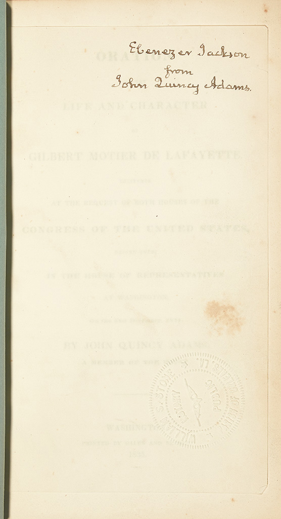 Appraisal: INSCRIBED BY THE AUTHOR ADAMS JOHN QUINCY Oration on the