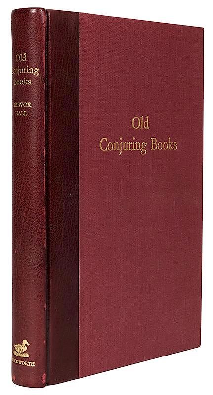 Appraisal: Old Conjuring Books A Bibliographical and Historical Study with a