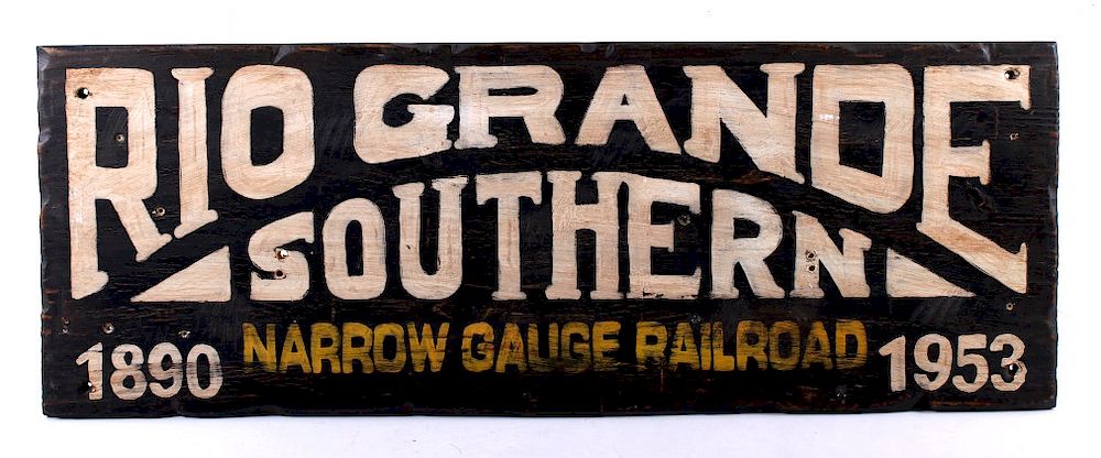 Appraisal: Rio Grande Southern Narrow Gauge Railroad Sign For your bidding