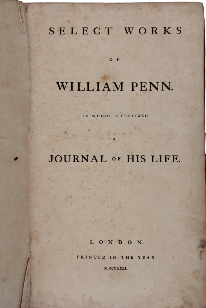 Appraisal: LARGE VOLUME AMERICAN HISTORY - Select Works of William Penn