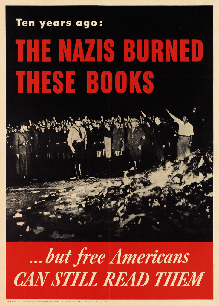 Appraisal: DESIGNER UNKNOWN THE NAZIS BURNED THESE BOOKS BUT FREE AMERICANS