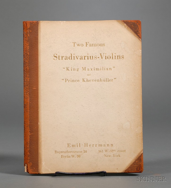 Appraisal: Herrmann Emil Two Famous Stradivarius Violins King Maximillian and Prince