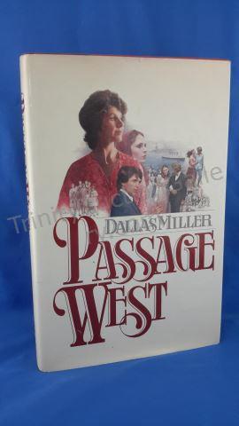 Appraisal: Passage West Author s Dallas Miller Edition First Edition Cover