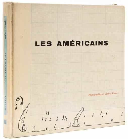 Appraisal: Robert Frank b Les Am ricains Robert Delpire Paris first