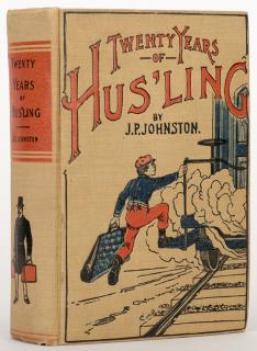 Appraisal: Johnston J P Twenty Years of Hus ling Chicago Johnston