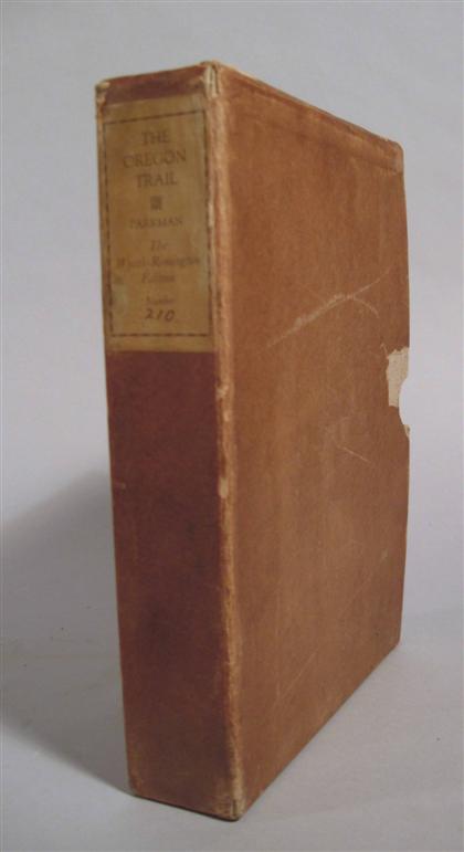 Appraisal: vol Wyeth N C Remington Frederic illustrators Parkman Francis The