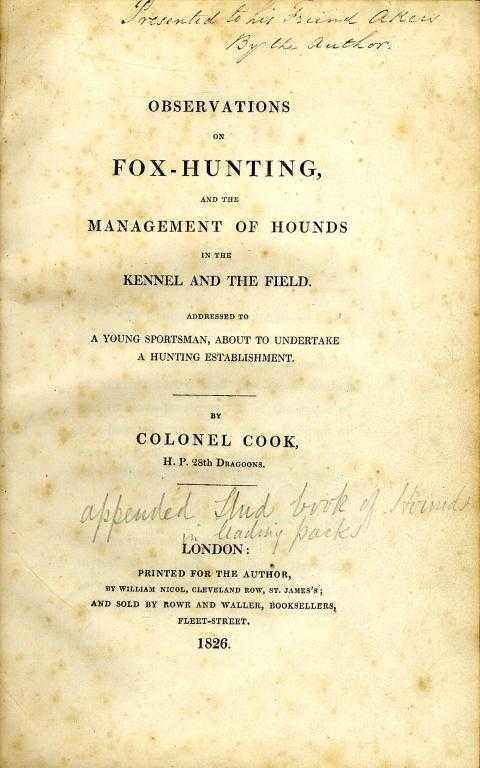 Appraisal: COOK COLONEL JOHN OBSERVATIONS ON FOX-HUNTING AND THE MANAGEMENT OF