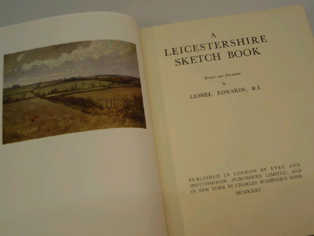 Appraisal: Edwards Lionel A Leicestershire sketch book Eyre Spottiswoode coloured plates