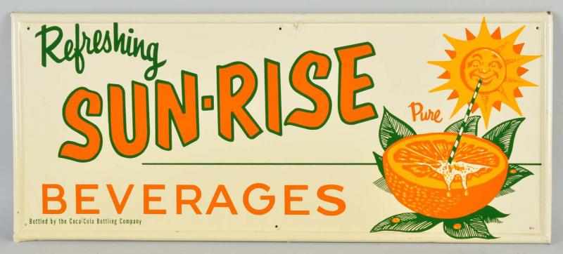 Appraisal: Tin Sunrise Beverages Sign Description s Bottled by Coca-Cola Very