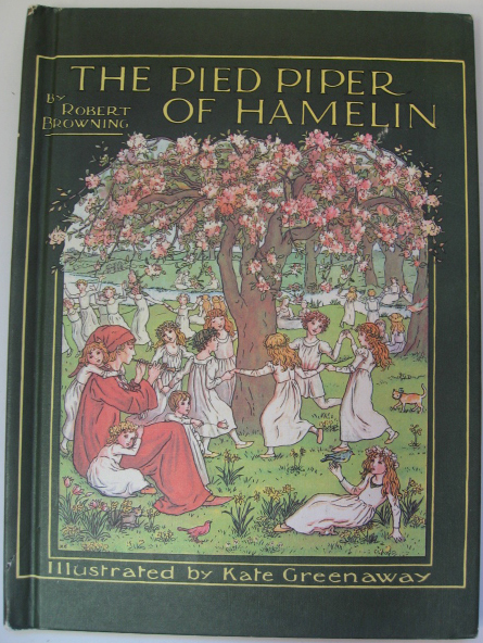 Appraisal: Robert Browing The Pied Piper of Hamlin illustrated by Kate