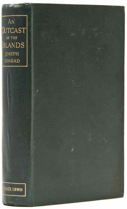 Appraisal: Conrad Joseph An Outcast of the Islands first edition first