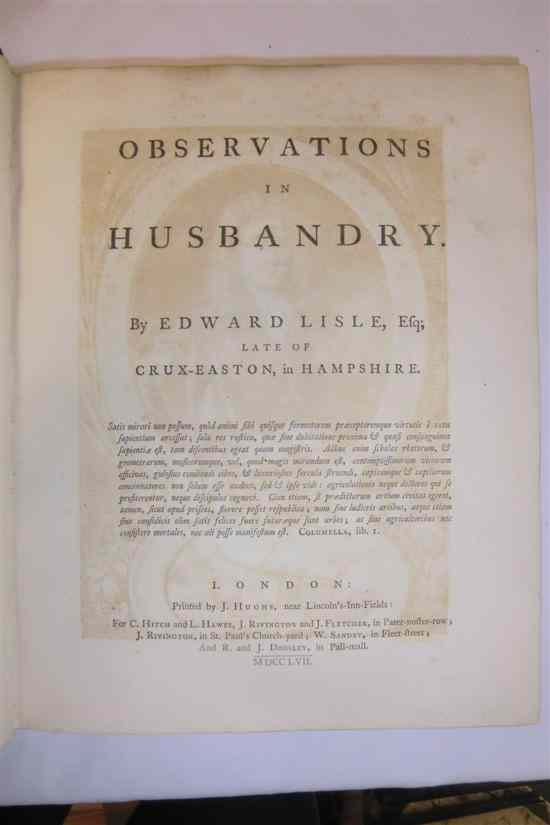 Appraisal: LISLE E OBSERVATIONS IN HUSBANDRY engraved portrait xvi pp re-backed