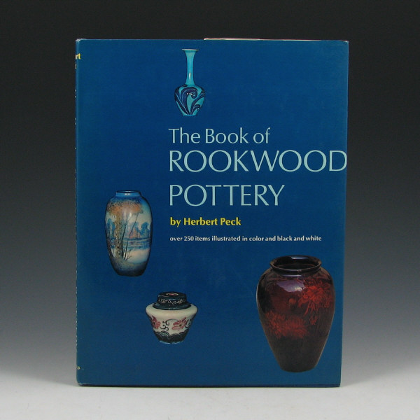 Appraisal: The Book of Rookwood Pottery by Herbert Peck Currently out