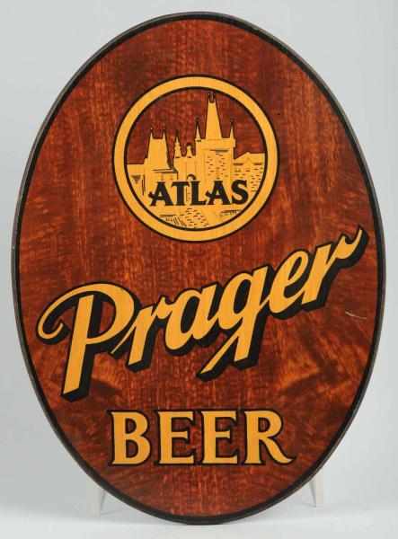 Appraisal: Atlas Prager Beer Oval Wooden Sign Very unique sign Nice