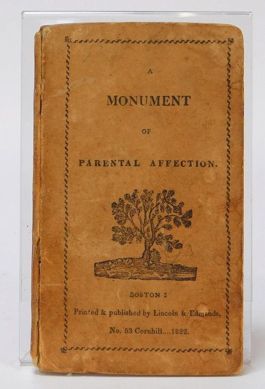 Appraisal: Monument of Parental Affection Chap Book Massachusetts The second edition