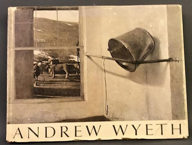 Appraisal: Book Andrew Wyeth Signed First Printing Andrew Wyeth book first