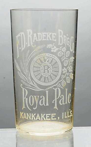 Appraisal: F D Radeke Co Royal Pale Beer Glass Acid-etched glass