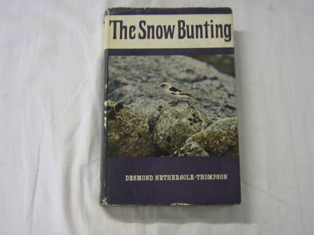 Appraisal: DESMOND NETHERSOLE-THOMPSON THE SNOW BUNTING st edn orig cl d