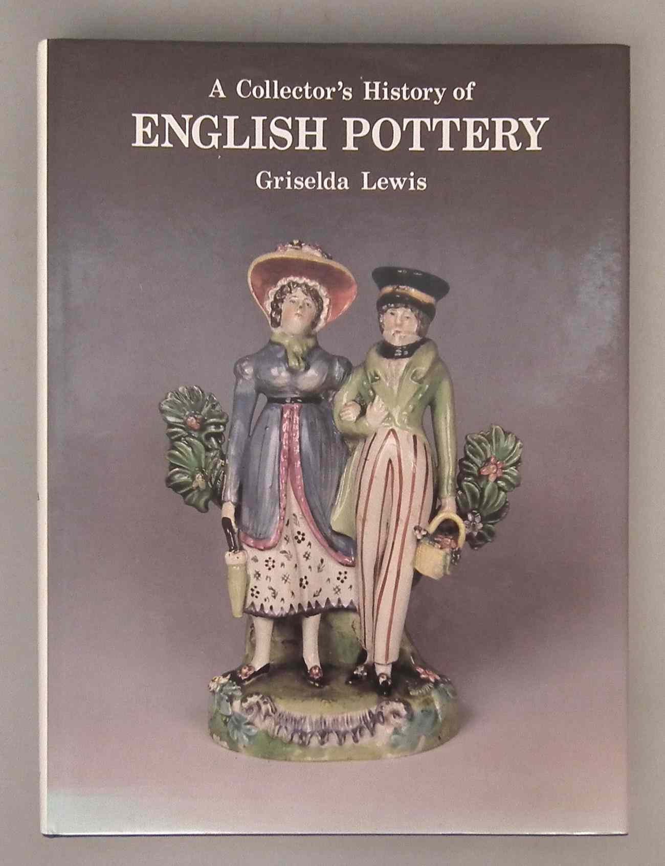 Appraisal: Griselda Lewis - ''A Collector's History of English Pottery'' published